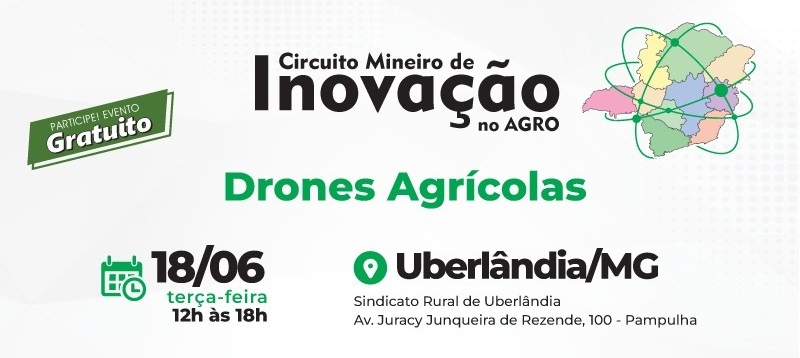 Circuito Mineiro de Inovação Tecnológica para o Agro debate o uso dos drones agrícolas