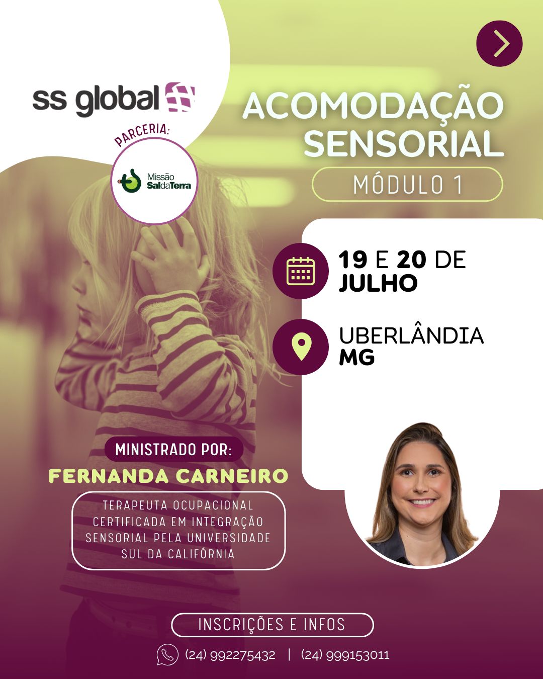 Curso de Acomodação Sensorial – Módulo 1 será realizado em Uberlândia com apoio da Missão Sal da Terra