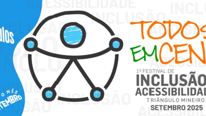 1º Festival de Inclusão & Acessibilidade do Triângulo Mineiro acontece em Uberlândia