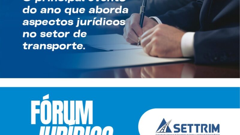 Settrim promove 5ª edição do Fórum Jurídico com debates sobre temas que impactam o transporte de cargas