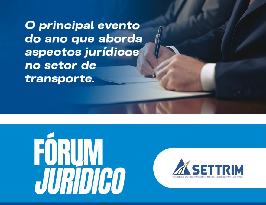 Settrim promove 5ª edição do Fórum Jurídico com debates sobre temas que impactam o transporte de cargas
