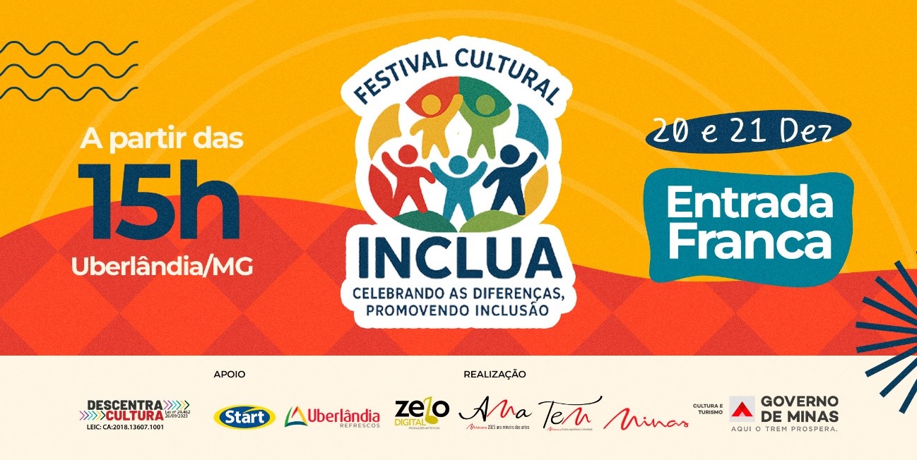 Festival Cultural Inclua celebra diversidade e inclusão com programação gratuita em Uberlândia