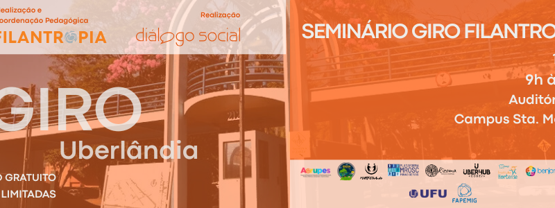 O GIRO FILANTROPIA ESTÁ DE VOLTA A UBERLÂNDIA