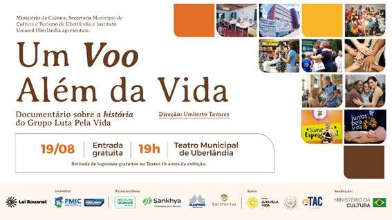 “Um Voo Além da Vida”: documentário sobre Grupo Luta Pela Vida estreia no Teatro Municipal de Uberlândia no dia 19 de agosto; entrada é gratuita