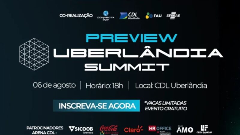 Preview CDL apresenta Uberlândia Summit 2026 e antecipa debates sobre inovação, negócios e desenvolvimento regional